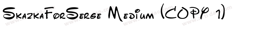 SkazkaForSerge Medium (COPY 1)字体转换